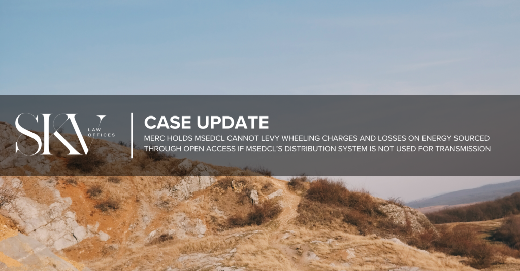 Case Update – MERC Holds MSEDCL Cannot Levy Wheeling Charges and Losses ...