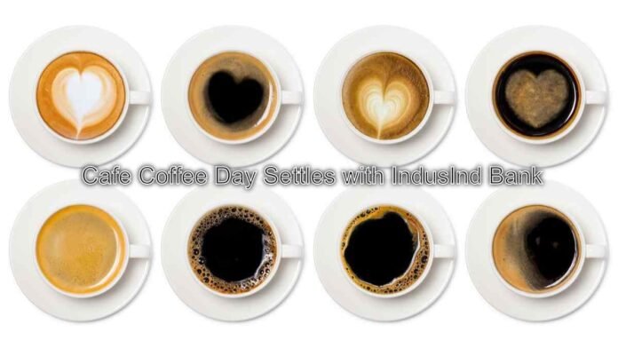 Cafe-Coffee-Day-Settles-with-IndusInd-Bank.jpg