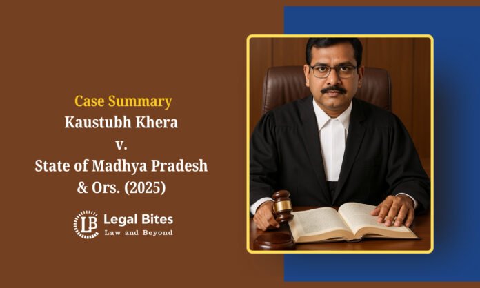 1431099-case-summary-kaustubh-khera-v-state-of-madhya-pradesh-ors-2025.jpg